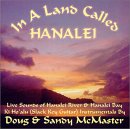In A Land Called Hanalei Doug & Sandy McMaster